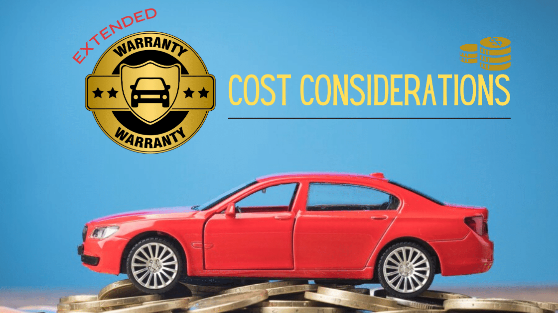 Cost Considerations: Breaking Down the Price and Value of Extended Warranties